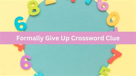 let up crossword clue|let up or give in.